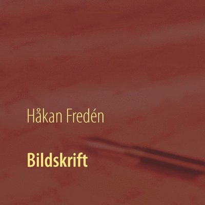 Cover for Håkan Fredén · Bildskrift (Paperback Book) (2016)