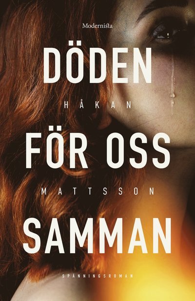Cover for Håkan Mattsson · Döden för oss samman (Bound Book) (2022)
