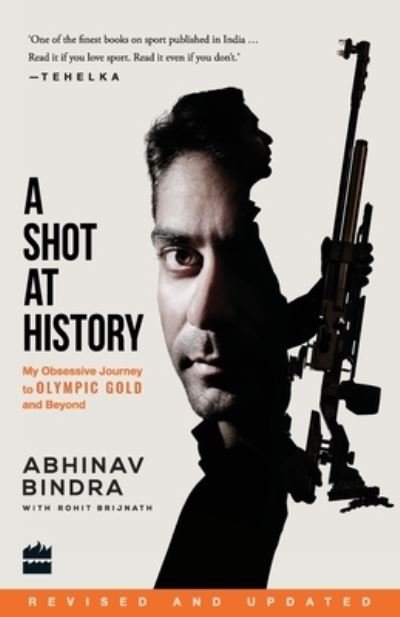 Cover for Brijnath Rohit · A Shot at History:: My Obsessive Journey to Olympic Gold and Beyond (Paperback Book) (2017)