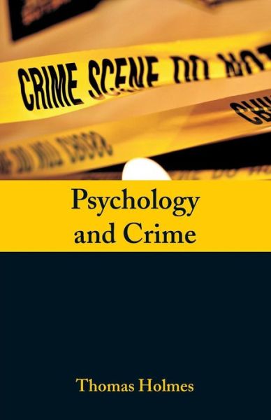 Cover for Thomas Holmes · Psychology and Crime (Paperback Book) (2018)