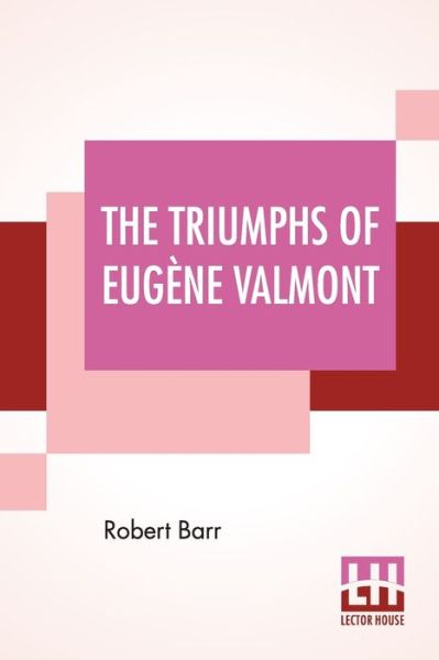 Cover for Robert Barr · The Triumphs Of Eugene Valmont (Paperback Book) (2020)