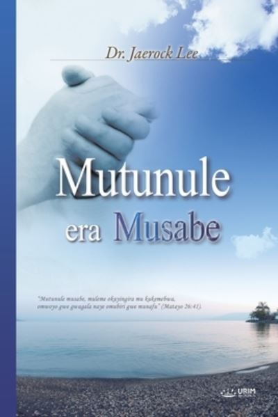 Cover for Jaerock Lee · Mutunule era Musabe (Paperback Bog) (2021)