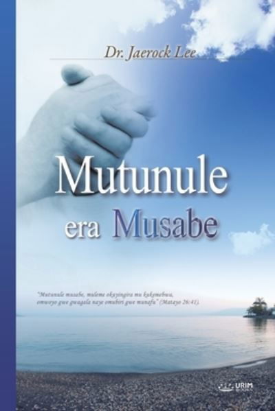 Cover for Jaerock Lee · Mutunule era Musabe (Paperback Book) (2021)