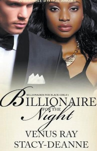 Cover for Stacy-Deanne · Billionaire for the Night - Billionaires for Black Girls (Paperback Book) (2022)