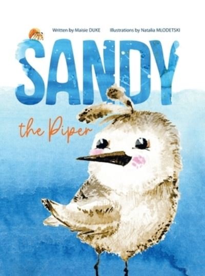 Cover for Maisie Duke · Sandy the Piper (Hardcover bog) (2022)