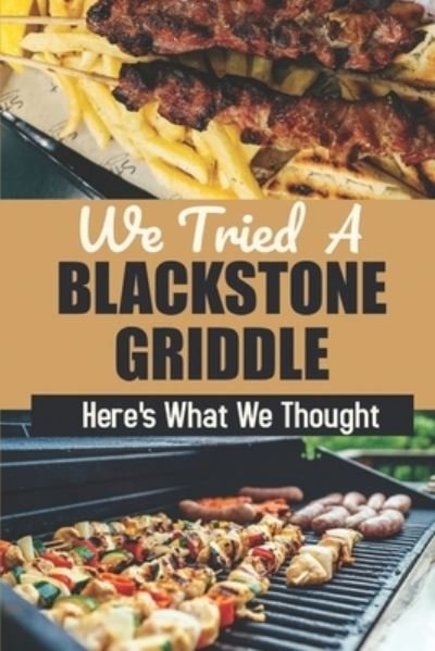 Cover for Eun Zicafoose · We Tried A Blackstone Griddle (Paperback Book) (2021)