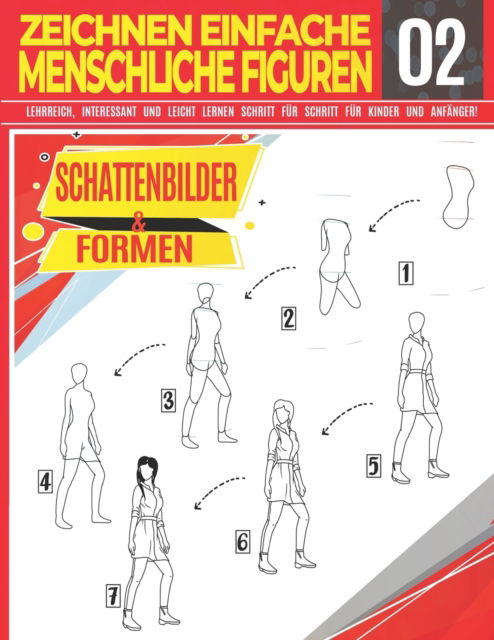 Cover for Clipart Adventure · Zeichnen Einfache Menschliche Figuren 02 Schattenbilder &amp; Formen: LEHRREICH, INTERESSANT UND LEICHT LERNEN SCHRITT FUER SCHRITT FUER KINDER UND ANFAENGER!: Anatomische Figuren zeichnen - Zeichnen wie ein Profi - Weihnachts- und Schulanfangsgeschenk - Zeic (Paperback Bog) (2021)