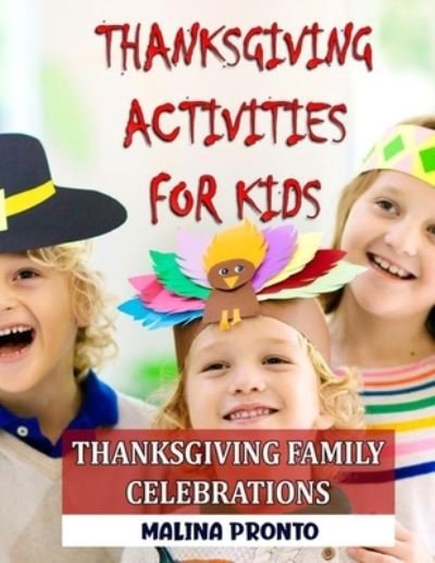Cover for Malina Pronto · Thanksgiving Activities For Kids (Pocketbok) (2020)