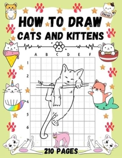 Cover for Folksprint Press · How To Draw Cats and Kittens: Over 200 Pages on How to Draw Kitties and How to Draw Cats in Simple Steps. (Paperback Bog) (2020)