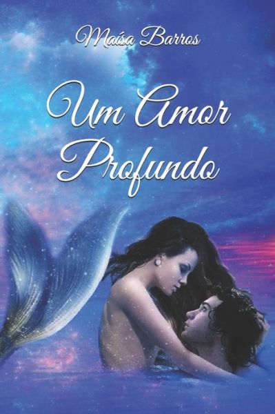 Cover for Maisa Dognani Barros · Um Amor Profundo (Paperback Book) (2020)