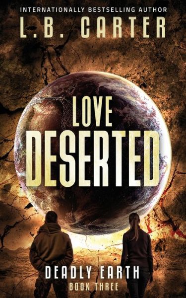 Cover for L B Carter · Love Deserted (Pocketbok) (2020)