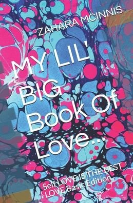 Cover for Zahara Love McInnis · MY LIL' BIG Book Of Love... (Pocketbok) (2020)