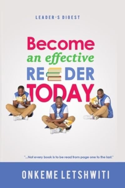 Cover for Onkeme Letshwiti · Become An Effective Reader Today (Paperback Book) (2020)