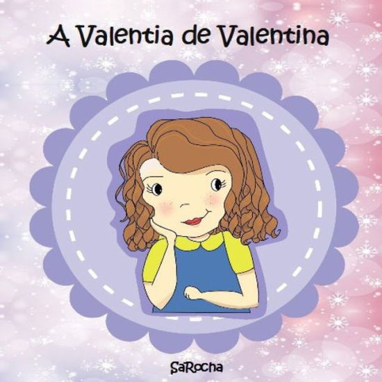 Cover for Sarocha · A valentia de Valentina (Paperback Book) (2020)