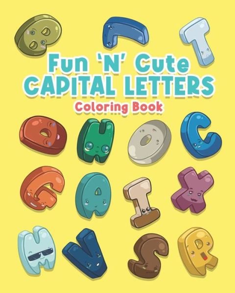 Cover for Cute 'n' Fun Books · Fun 'N' Cute Capital Letters (Paperback Book) (2021)