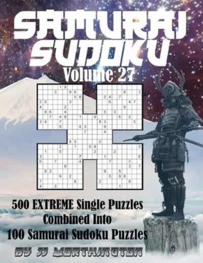 Cover for Jj Worthington · Sudoku Samurai Puzzles Large Print for Adults and Kids Extreme Volume 27 (Paperback Book) (2021)