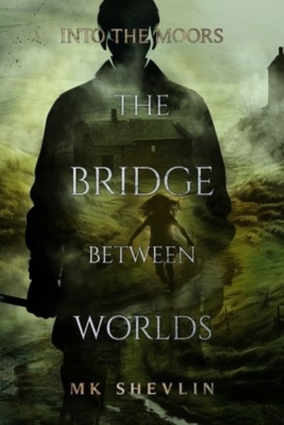 Cover for Mirren Shevlin · Bridge Between Worlds (Book) (2023)