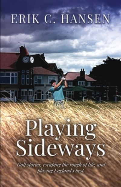 Cover for Erik C. Hansen · Playing Sideways (Book) (2023)