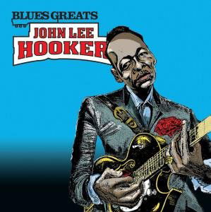 John Lee Hooker-blues Greats - John Lee Hooker - Música - Universal - 0600753345757 - 26 de octubre de 2017