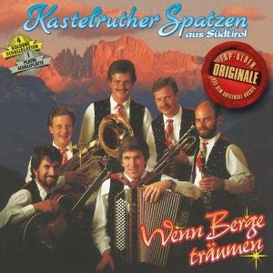 Cover for Kastelruther Spatzen · Originale: Wenn Berge Traumen (CD) (2009)