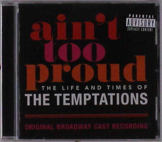 Ain't Too Proud: The Life And Time Of The Temptations - Original Broadway Cast Recording - Música - UNIVERSAL - 0602577491757 - 7 de junio de 2019