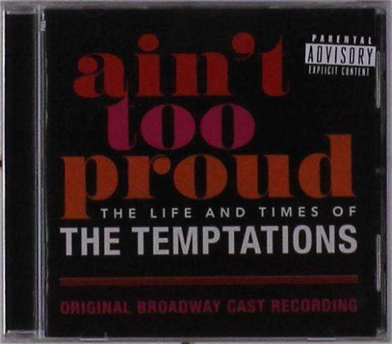 Ain't Too Proud: The Life And Time Of The Temptations - Original Broadway Cast Recording - Música - UNIVERSAL - 0602577491757 - 7 de junho de 2019