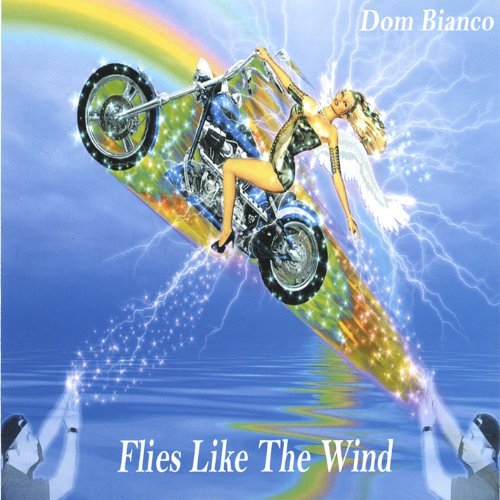 Cover for Dom Bianco · Flies Like the Wind (CD) (2005)