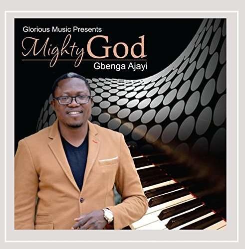 Cover for Gbenga Ajayi · Mighty God (CD) (2014)