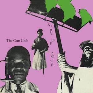 Cover for The Gun Club · Fire of Love (Deluxe) (Bonus Tracks, Gatefold LP Jacket, Digital Download Card) (2 Lp's) (LP) [Deluxe edition] (2021)