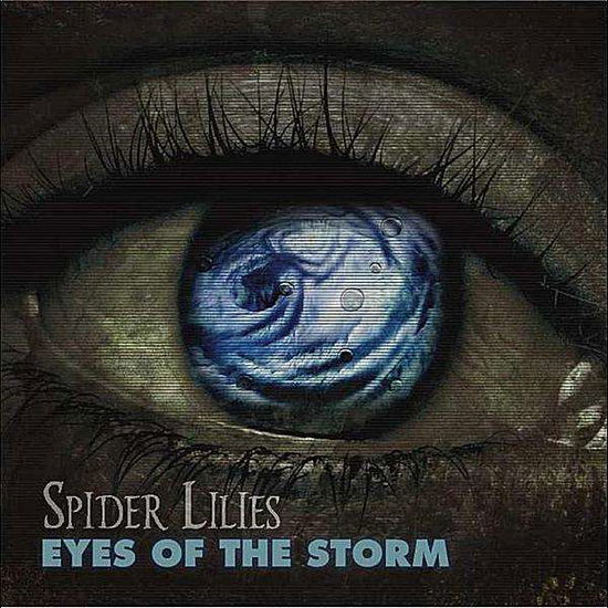 Cover for Spider Lilies · Eyes of the Storm (CD) (2020)