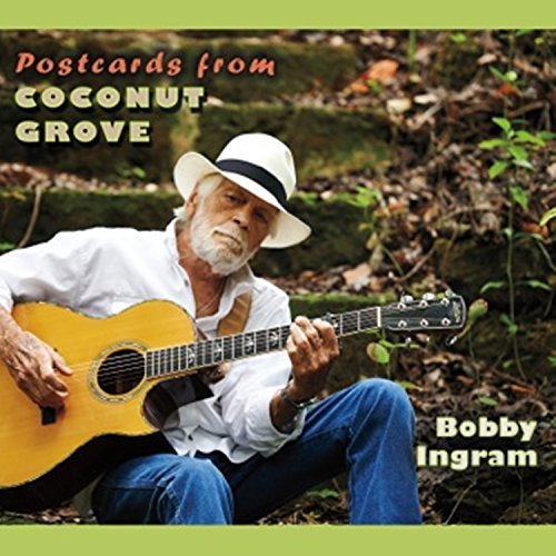 Cover for Bobby Ingram · Postcards from Coconut Grove (CD) (2016)