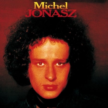 Michel Jonasz - Michel Jonasz - Music - Believe Music - 3700187667757 - September 14, 2018