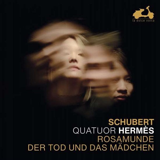 Schubert: Rosamunde. Der Tod Und Das Madchen - Quatuor Hermes - Musiikki - LA DOLCE VOLTA - 3770001904757 - perjantai 26. elokuuta 2022