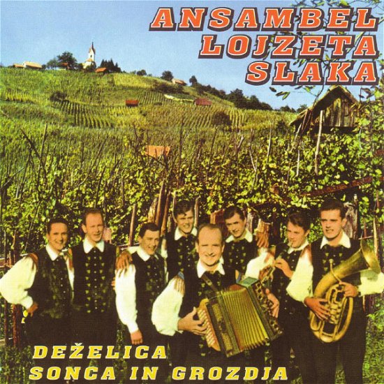 Cover for Ansambel Lojzeta Slaka · Deželica Sonca in Grozdja (CD) (1999)