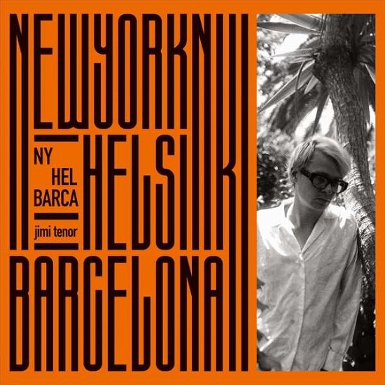 Cover for Jimi Tenor · Ny. Hel. Barca (CD) (2020)