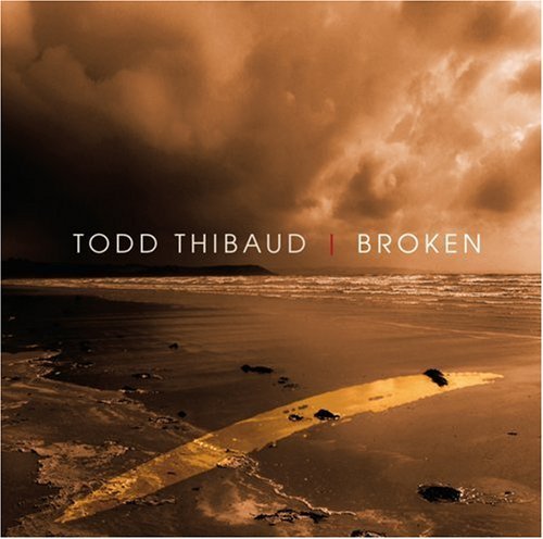 Cover for Todd Thibaud · Broken (CD) [Limited edition] (2009)