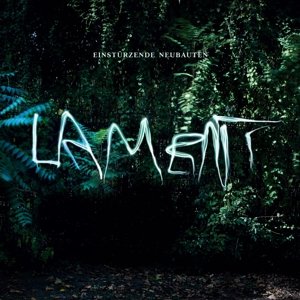Cover for Einsturzende Neubauten · Lament (CD) (2014)