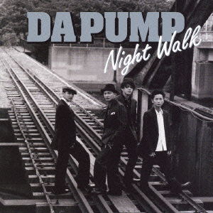 Cover for Da Pump · Night Walk (CD) [Japan Import edition] (2003)