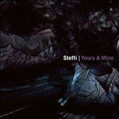 Yours & Mine - Steffi - Music - OSTGUT TON, OCTAVE-LAB - 4526180038757 - February 9, 2011