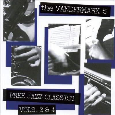 Cover for Vandermark 5 · Free Jazz Classics Vol. 3 &amp; 4 (CD) [Japan Import edition] (2014)