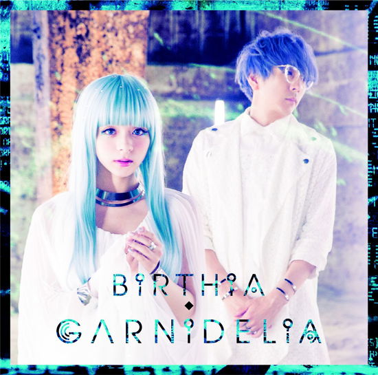 Cover for Garnidelia · Birthia (CD) [Japan Import edition] (2015)