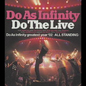 Do the Live - Do As Infinity - Music - AVEX MUSIC CREATIVE INC. - 4988064172757 - March 12, 2003