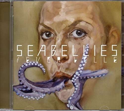 Cover for Seabellies · Fever Belle (CD) (2015)