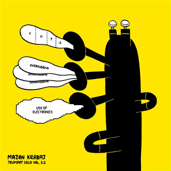 Cover for Mazen Kerbaj · Trumpet Solo Vol. 2.2: Cuts Overdubbing Use Of Electronics (LP) (2019)