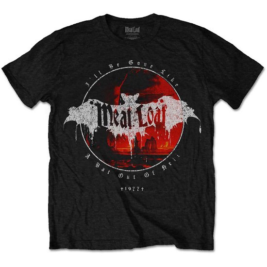 Meat Loaf Unisex T-Shirt: I'll Be Gone - Meat Loaf - Merchandise -  - 5056561061757 - 