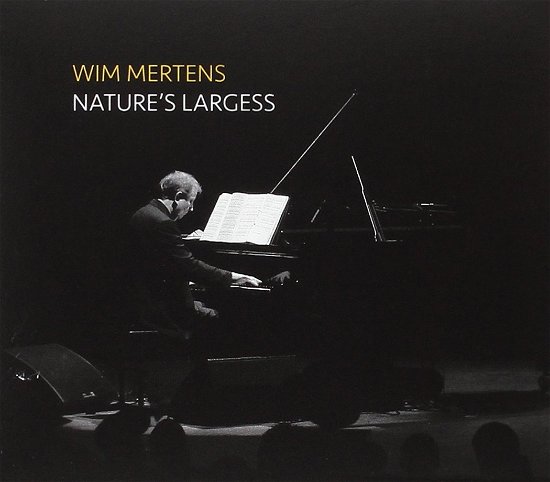 Cover for Wim Mertens · Natures Largess (CD) (2017)