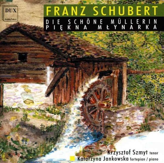 Cover for Schubert / Szmyt / Jankowska · Die Schoene Muellerin D 795 (CD) (2002)