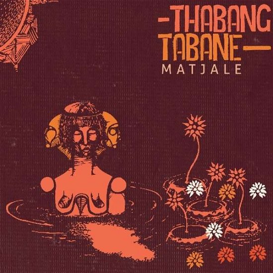 Matjale - Thabang Tabane - Musik - MUSHROOM HOUR HALF HOUR - 6001651068757 - 14. september 2018