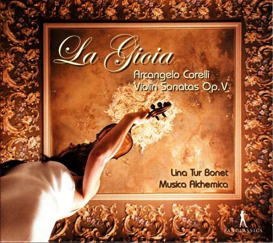 La Gioia - A. Corelli - Music - PAN CLASSICS - 7619990103757 - February 2, 2017