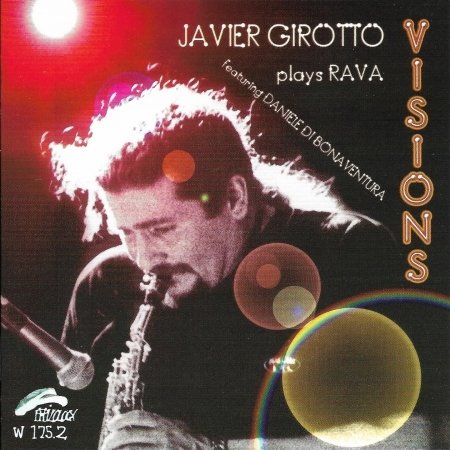 Cover for Javier Girotto · Visions (CD) (2013)